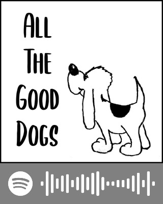 All The Good Dogs All The Good Dogs