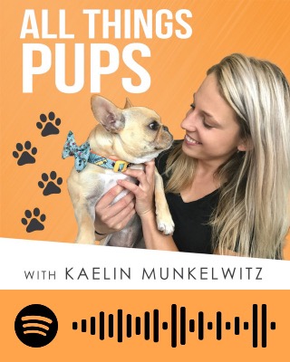 All Things Pups with Kaelin Munkelwitz All Things Pups with Kaelin Munkelwitz